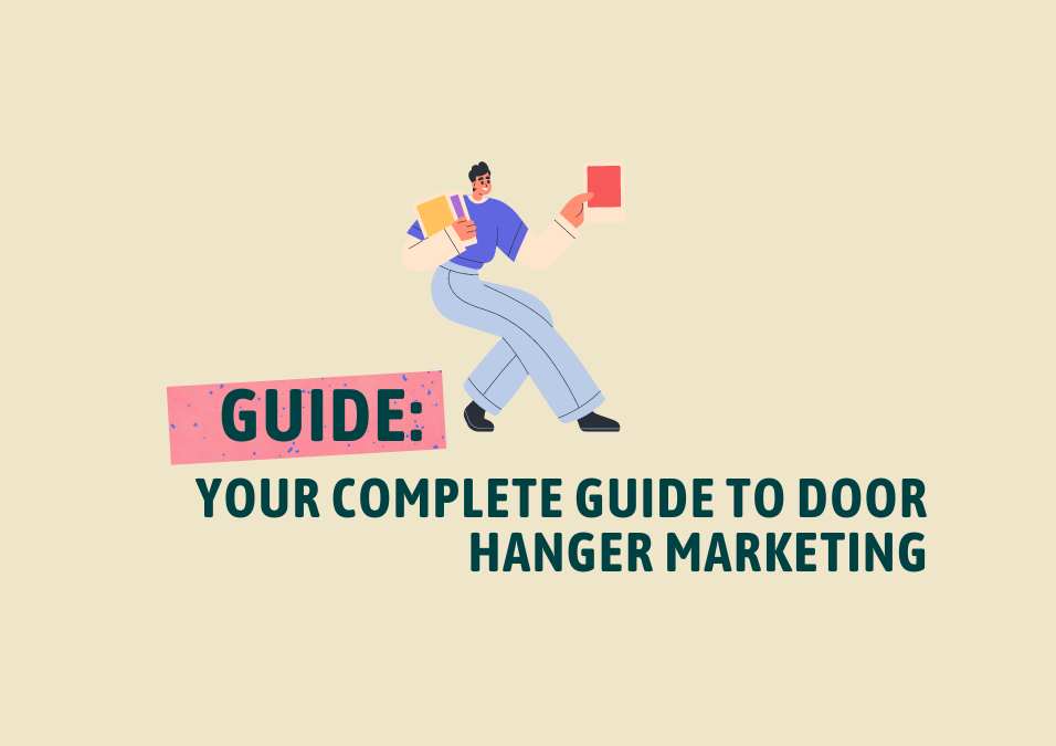 Your complete guide to door hanger marketing