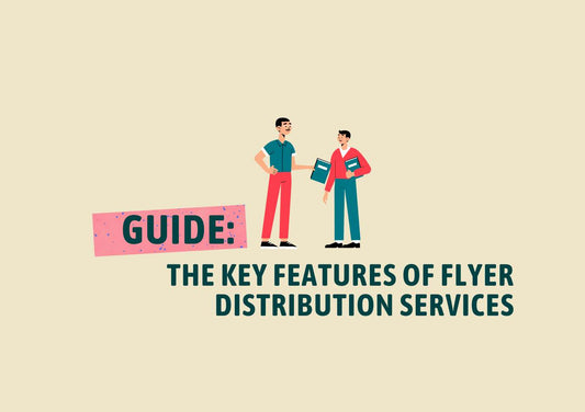 The Key Features of Flyer Distribution Services